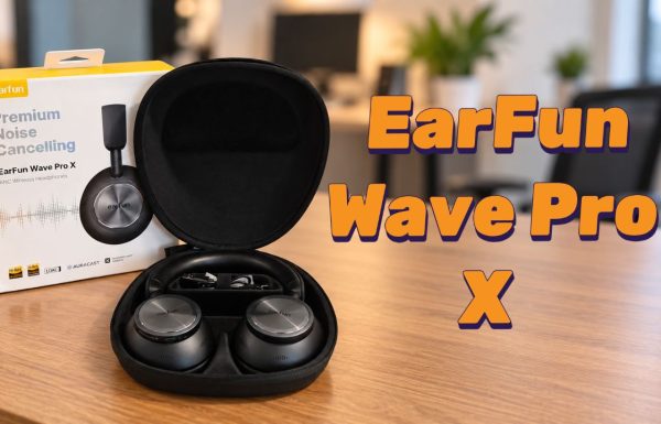 הסיוט של סוני ו- Bose? בדקנו את EarFun Wave Pro X החדשות